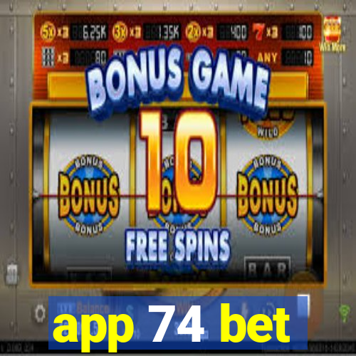 app 74 bet